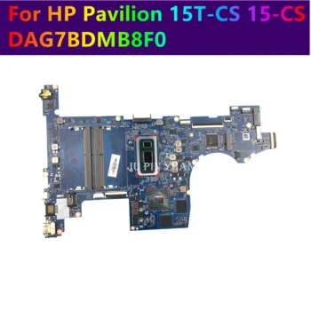 עבור HP Pavilion 15T-CS 15-למדעי המחשב הנייד ללוח האם L34174-601 L34175-601 Mainboard DAG7BDMB8F0 L34174-001 L34175-001 מלא נבדק התמונה