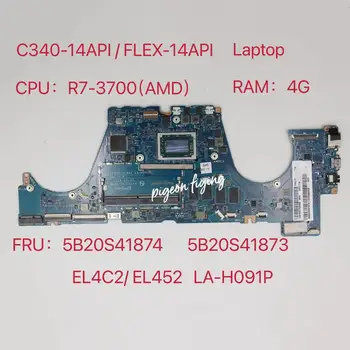 EL4C2 /EL452 לה-H091P Mainboard על C340-14AP / FLEX-14API מחשב נייד לוח אם מעבד:R7-3700 AMD RAM:4G FRU:5B20S41874 5B20S41873 התמונה